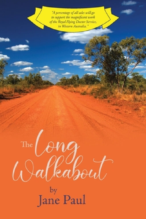 The Long Walkabout: New Edition by Jane Paul