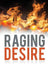Raging Desire by Monya Loya