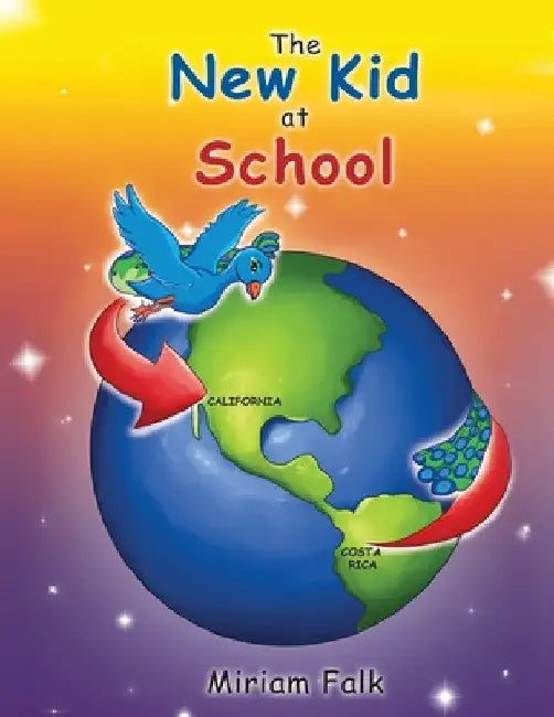 The New Kid at School by Miriam Falk