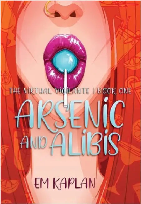 Arsenic and Alibis by Kaplan, Em