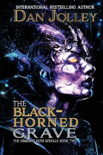 The Black-Horned Grave by Dan Jolley