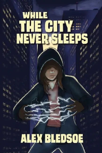 While the City Never Sleeps by Alex Bledsoe