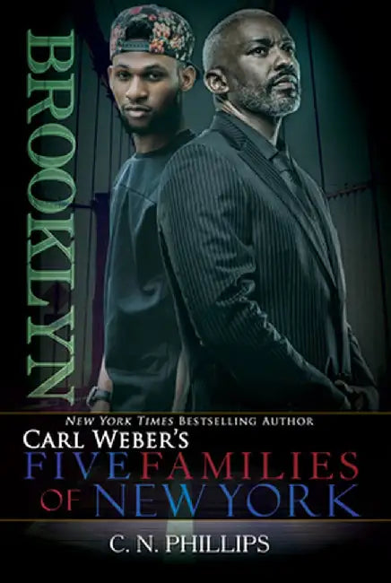 Carl Weber's: Five Families of New York: Part 1: Brooklyn by C. N. Phillips
