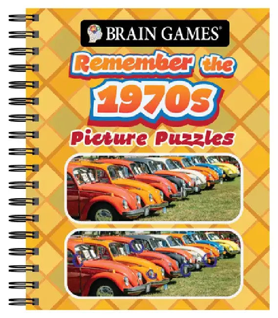 Brain Games - Picture Puzzles: Remember the 1970s by Publications International Ltd