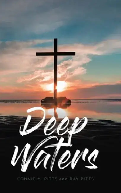 Deep Waters by Connie M. Pitts