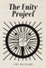 The Unity Project by John Maulhardt