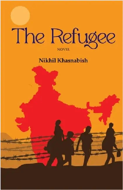 The Refugee by Khasnabish, Nikhil
