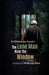 The Lone Man Near the Window by Bibhudatta Nayak, Madhumita Dash