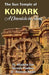 The Sun Temple of Konark: A Chronicle in Stone by Adyasha Das, Sareeta Pradhan, Anasuya Swain