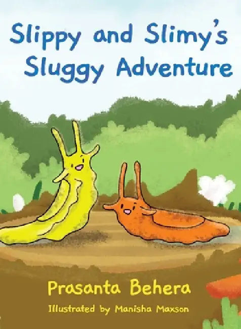 Slippy and Slimy's Sluggy Adventure by Prasanta Behera