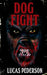 Dog Fight by Pederson, Lucas