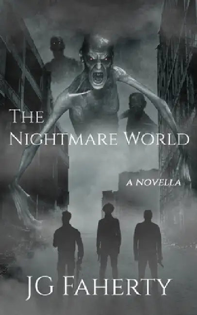 The Nightmare World by Jg Faherty