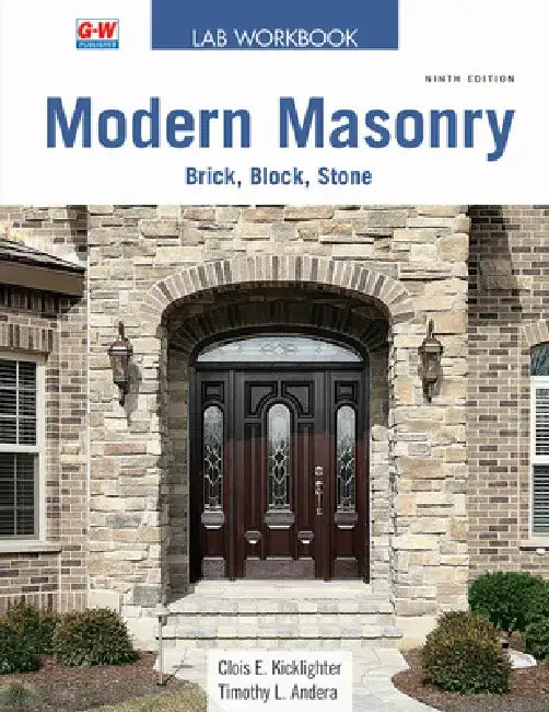 Modern Masonry: Brick, Block, Stone by Clois E. Kicklighter