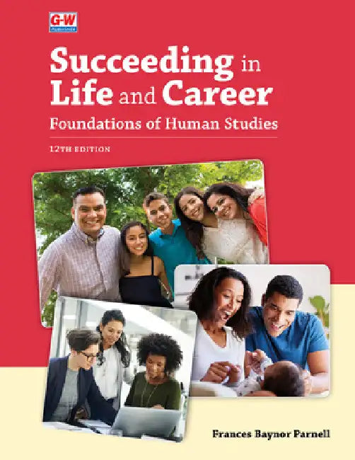 Succeeding in Life and Career: Foundations of Human Studies by Frances Baynor Parnell