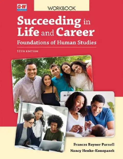 Succeeding in Life and Career: Foundations of Human Studies by Frances Baynor Parnell