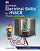 Essential Electrical Skills for Hvacr: Theory and Labs by Ernesto Reina