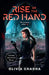 Rise of the Red Hand by Olivia Chadha