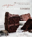 Vegan Chocolate Treats: 60 Indulgent Sweets to Satisfy Your Inner Chocoholic by Ciarra Siller