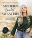 Modern Crochet Sweaters: 20 Chic Designs for Everyday Wear by Janine Myska