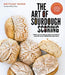 The Art of Sourdough Scoring: Your All-In-One Guide to Perfect Loaves with Gorgeous Designs by Brittany Wood
