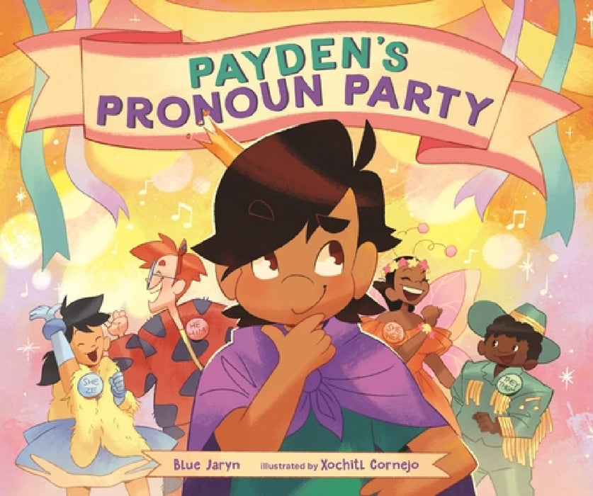 Payden's Pronoun Party by Blue Jaryn
