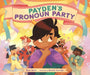 Payden's Pronoun Party by Blue Jaryn