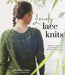 Lovely Lace Knits: Learn the Art of Lacework with 16 Timeless Patterns by Gabrielle Vézina