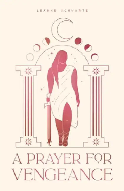 A Prayer for Vengeance by Leanne Schwartz