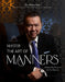 Master the Art of Manners: Modern-Day Etiquette for Any Situation by Clinton Lee