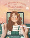The Beginner's Guide to Procreate: Everything You Need to Know to Master Digital Art by Roché Woodworth