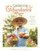 Gardening for Abundance: Your Guide to Cultivating a Bountiful Veggie Garden and a Happier Life by Brian Brigantti