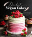 Decadent Vegan Cakes: Outstanding Plant-Based Recipes for Layer Cakes, Sheet Cakes, Cupcakes and More by Charlotte Roberts