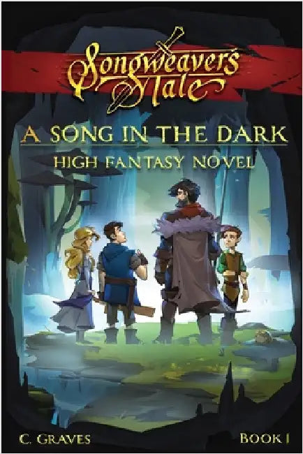 A Song in the Dark: High Fantasy Novel by Graves, C.