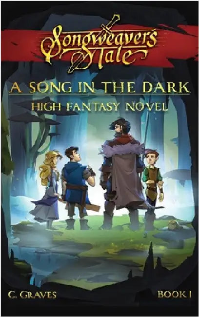 A Song in the Dark: High Fantasy Novel by Graves, C.