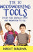 The Twenty Woodworking Tools: Every Kid Should Have and Know How to Use by Robert Bergdahl
