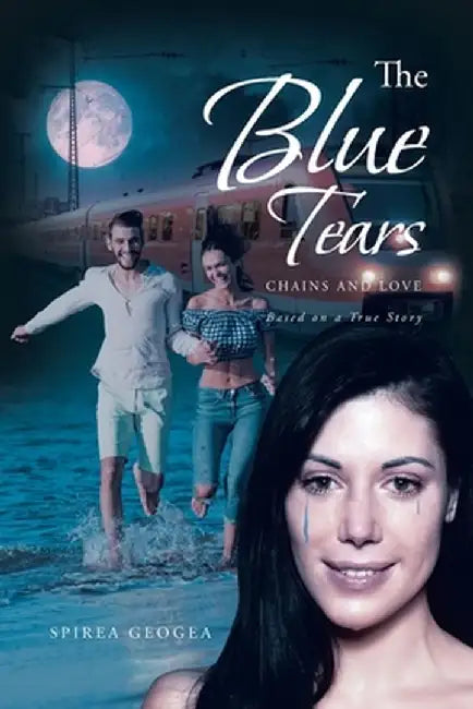 The Blue Tears: Chains and Love by Spirea Geogea