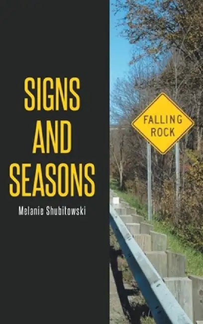 Signs and Seasons by Melanie Shubitowski