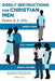 Godly Instructions for Christian Men: Godly Man, Godly Husband, Godly Father by Pastor a. E. Ellis