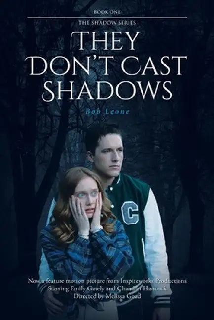 They Don't Cast Shadows by Bob Leone