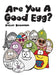 Are You A Good Egg?: An Uplifting Story About Feelings, Moods and Self-esteem by Peter Deuschle