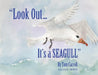 "Look Out... It's a Seagull" by Tom Carroll