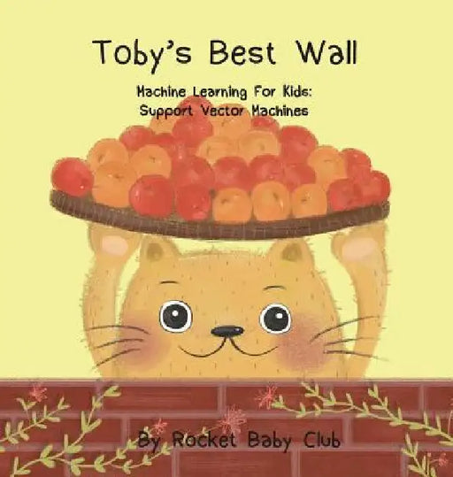 Toby's best wall: Machine Learning For Kids: Support Vector Machines by Rocket Baby Club