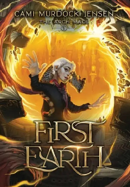 First Earth: A YA Fantasy Adventure to a Magical World by Cami Murdock Jensen