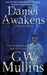 Daniel Awakens A Ghost Story Begins Extended Edition by G. W. Mullins