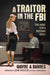 A Traitor in the FBI: The Hunt for a Russian Mole by Wayne A. Barnes, John Douglas
