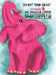 Do Not Think About Pink Elephants by Cristina L. Hardrich