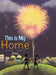 This is My Home by Ana