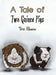 A Tale of Two Guinea Pigs by Terri Munson