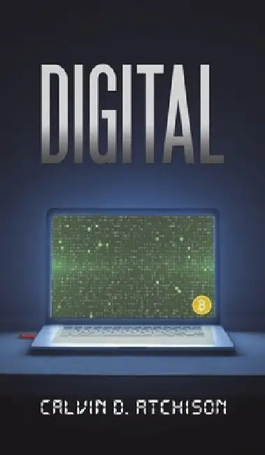 Digital by Calvin D. Atchison