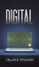 Digital by Calvin D. Atchison